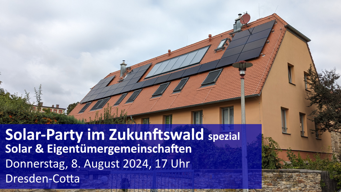 Solar & Eigentümergemeinschaften - Solar-Party, 8. August 2024, 17 Uhr - Dresden-Cotta