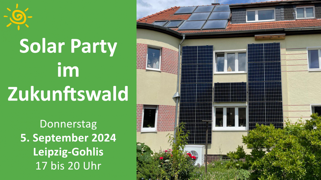 Solar Party im Zukunftswald - Leipzig-Gohlis - 5. September 2024, 17 Uhr